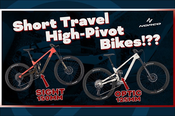 Short Travel High Pivot Bikes!?? The New 2024 Norco Optic and Sight MX!