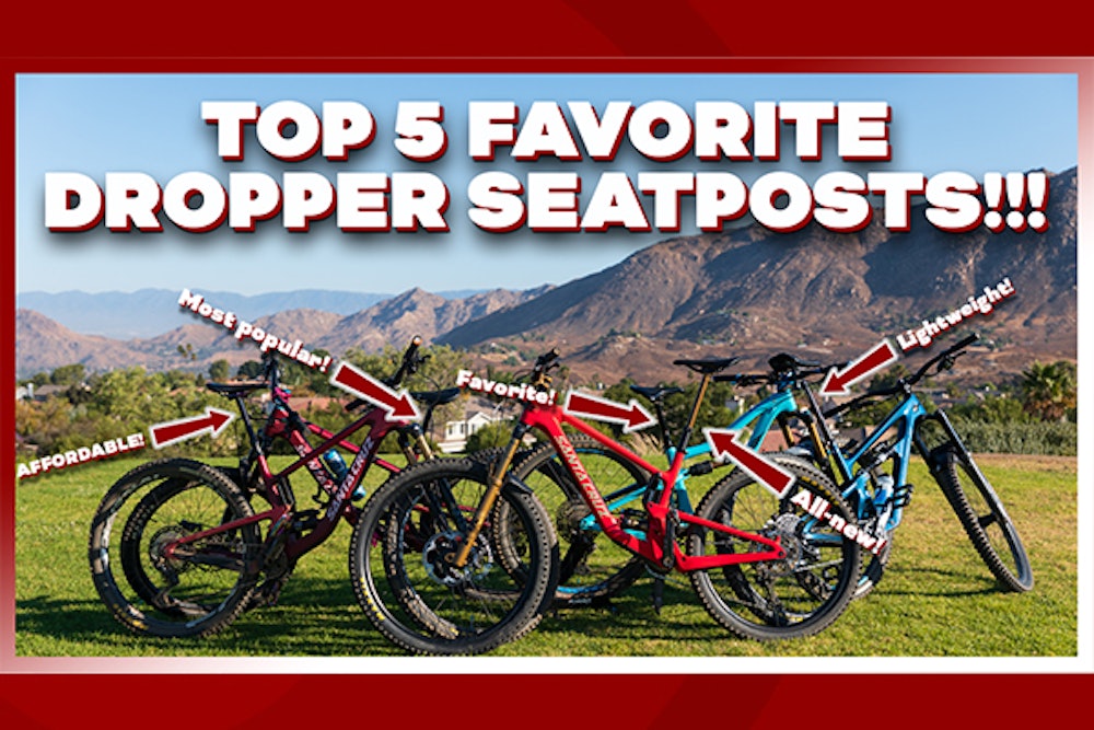 Top 5 Best Dropper Seatposts for Mountain Bikes