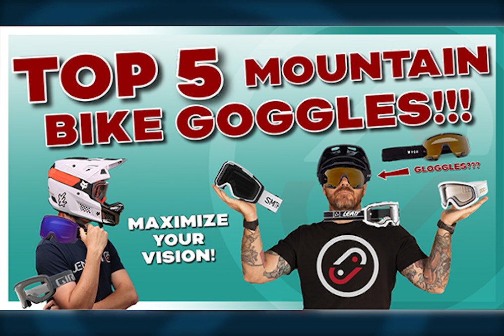 Top 5 Must-have Mountain Bike Goggles